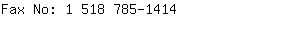 Fax No: 1 518 785-....