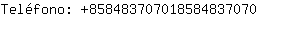 Telfono: 85848370701858483....