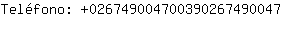Telfono: 02674900470039026749....