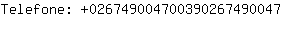 Telefone: 02674900470039026749....