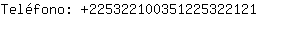 Telfono: 22532210035122532....