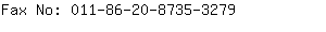 Fax No: 011-86-20-8735-....