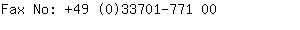 Fax No: +49 (0)33701-77....