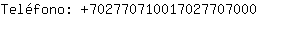 Telfono: 70277071001702770....