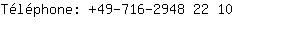 Tlphone: 49-716-2948 2....