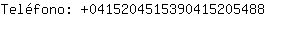 Telfono: 041520451539041520....