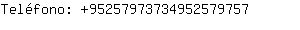 Telfono: 9525797373495257....