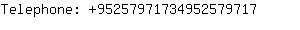Telephone: 9525797173495257....