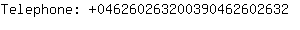 Telephone: 04626026320039046260....