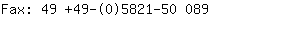 Fax: 49 +49-(0)5821-50....