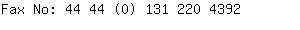 Fax No: 44 44 (0) 131 220 ....