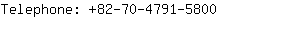 Telephone: 82-70-4791-....