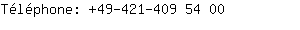 Tlphone: 49-421-409 5....