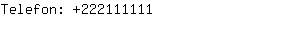 Telefon: 22211....