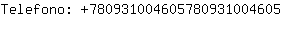 Telefono: 78093100460578093100....