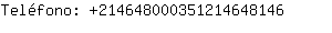 Telfono: 21464800035121464....