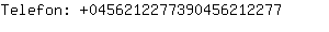 Telefon: 045621227739045621....