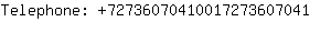 Telephone: 7273607041001727360....