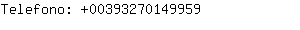 Telefono: 0039327014....