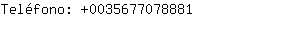 Telfono: 003567707....