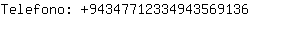 Telefono: 9434771233494356....