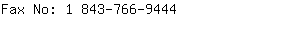 Fax No: 1 843-766-....