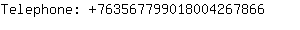 Telephone: 76356779901800426....