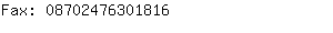 Fax: 0870247630....